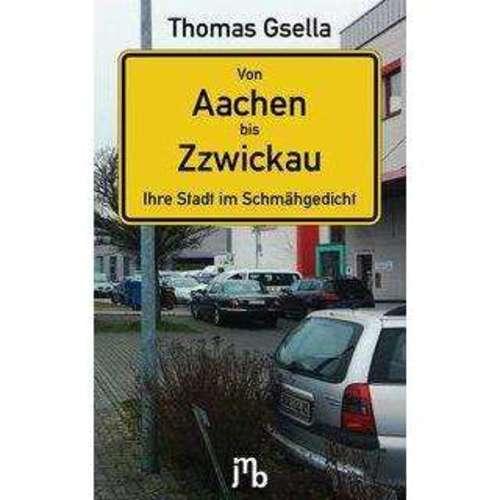 Thomas Geslla - Aachen bis Zwickau